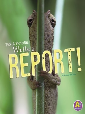 cover image of Pick a Picture, Write a Report!